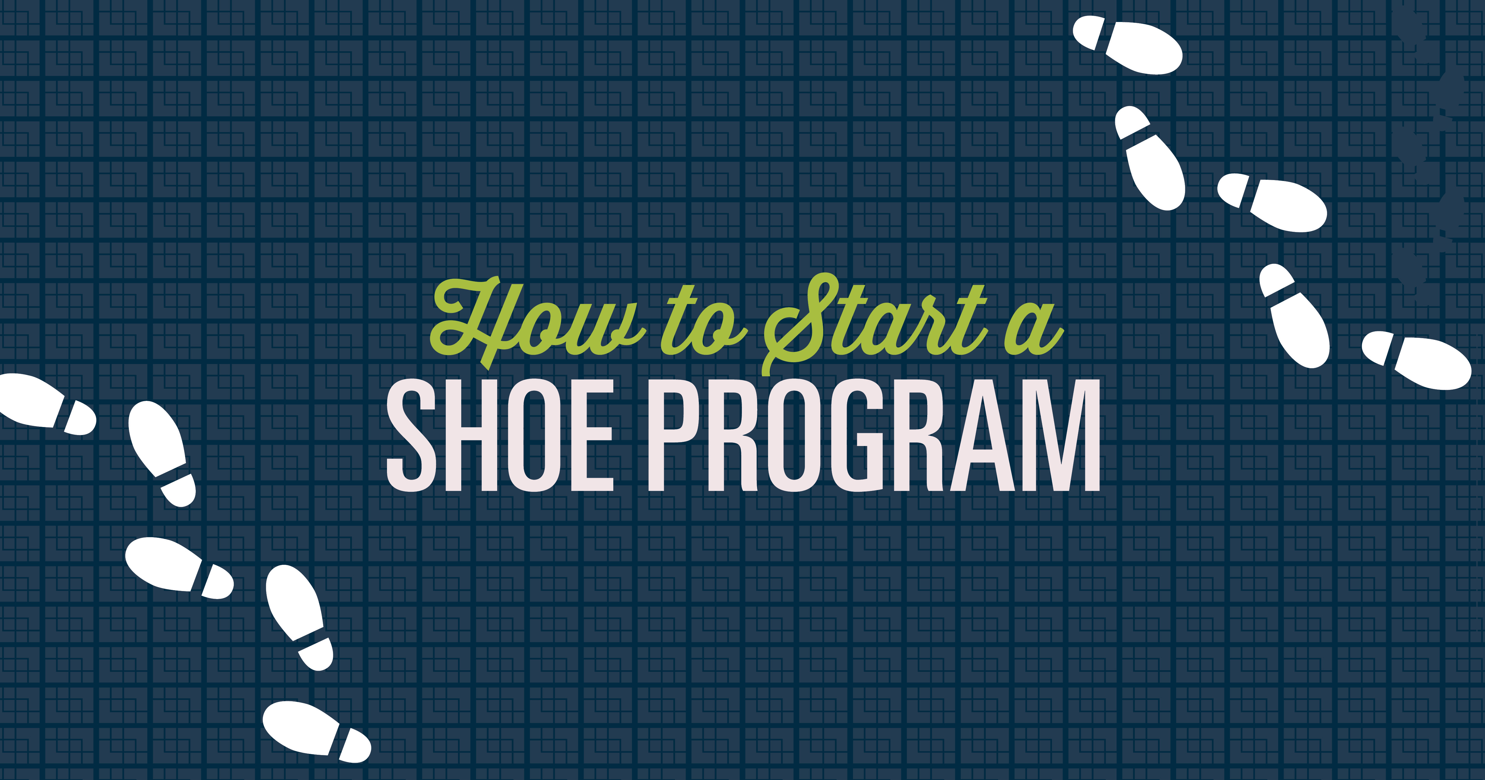 How to Start A Shoe Program 101